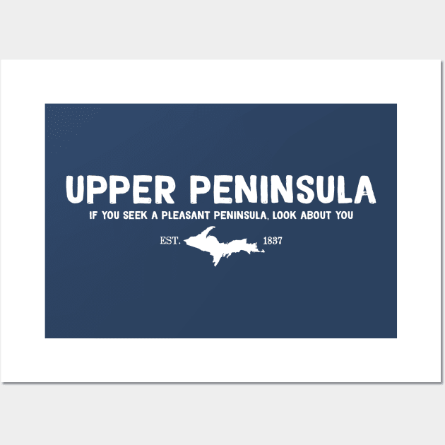 Upper Peninsula, Northern Michigan's Pleasant Peninsula U.P. Wall Art by GreatLakesLocals